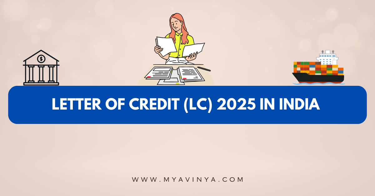 Letter of Credit (LC) 2025 in India